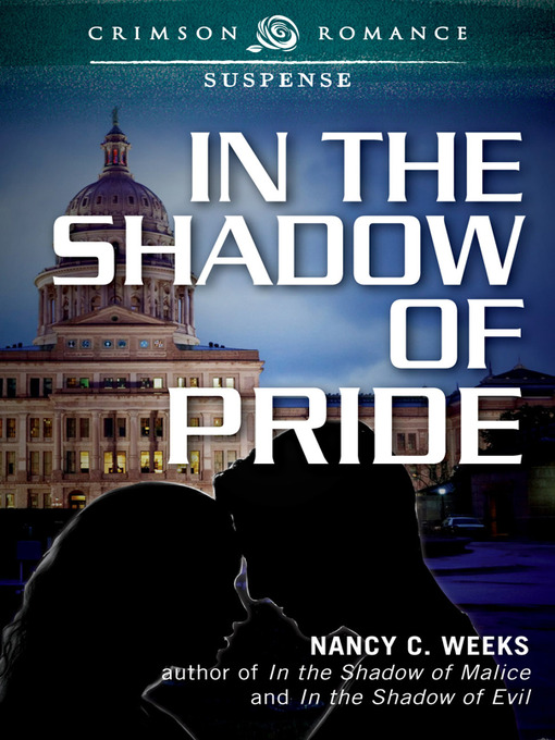 Title details for In the Shadow of Pride by Nancy C. Weeks - Available